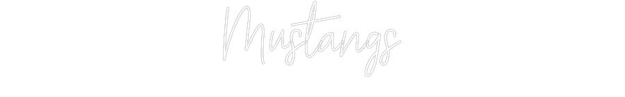 Customized Neon Sign: Mustangs
