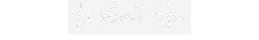 Customized Neon Sign: Wilson’s Spa
