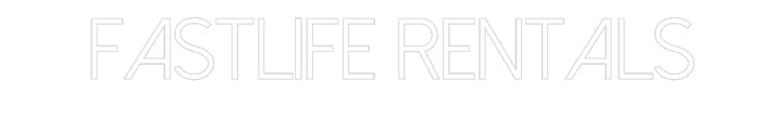 Customized Neon Sign: Fastlife Rent...