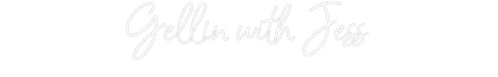 Customized Neon Sign: Gellin with J...