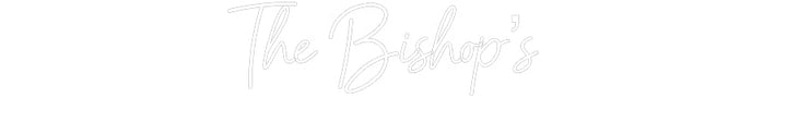 Customized Neon Sign: The Bishop’s
