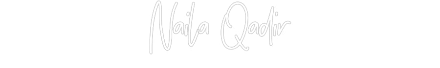 Customized Neon Sign: Naila Qadir