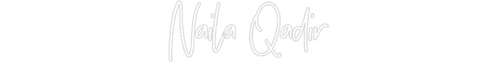 Customized Neon Sign: Naila Qadir