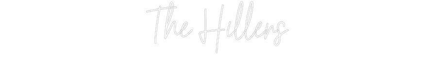 Customized Neon Sign: The Hillers