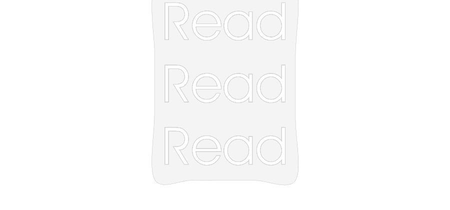Customized Neon Sign: Read
Read
R...
