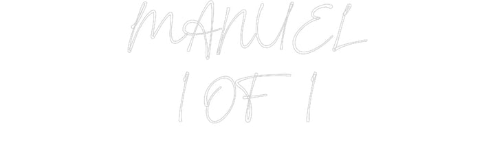 Customized Neon Sign: MANUEL
1 OF 1