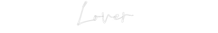 Customized Neon Sign: Lover