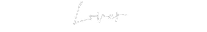 Customized Neon Sign: Lover