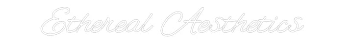 Customized Neon Sign: Ethereal Aest...