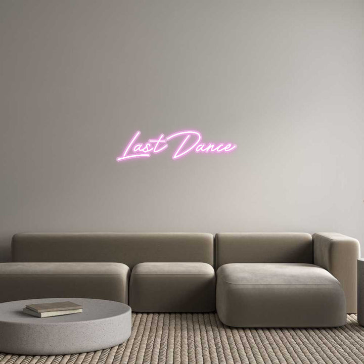 Customized Neon Sign: Last Dance