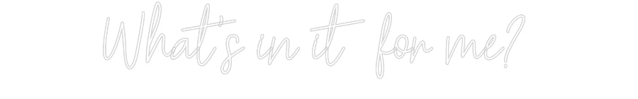 Customized Neon Sign: What's in it ...