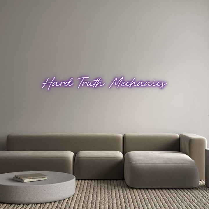 Customized Neon Sign: Hard Truth Me...