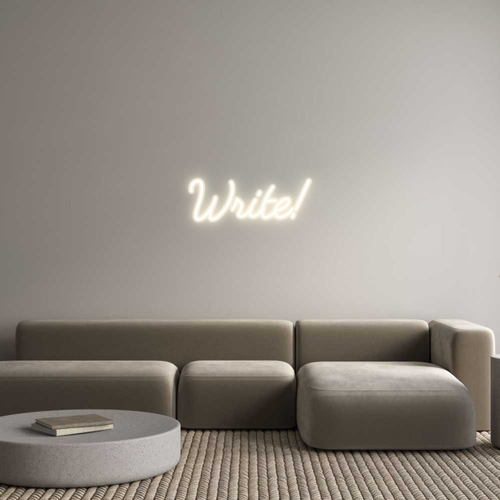 Customized Neon Sign: Write!