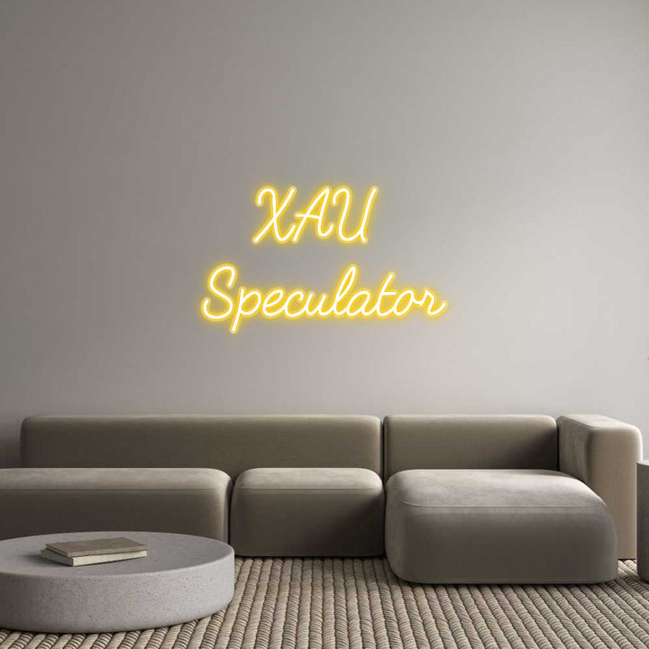 Customized Neon Sign: XAU 
Specula...
