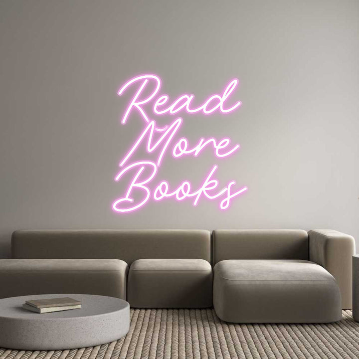 Customized Neon Sign: Read
More
B...
