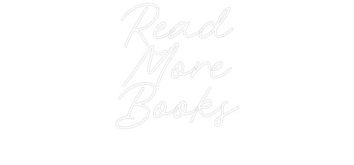 Customized Neon Sign: Read
More
B...