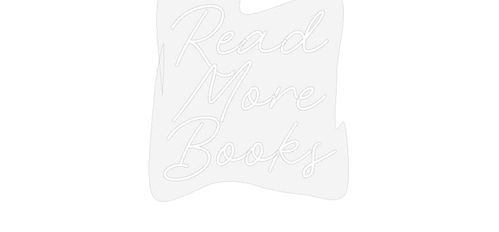 Customized Neon Sign: Read
More
B...