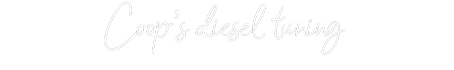 Customized Neon Sign: Coop’s diesel...