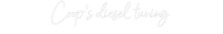 Customized Neon Sign: Coop’s diesel...