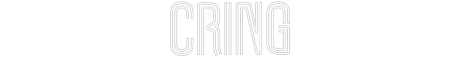 Customized Neon Sign: Cring