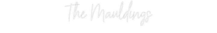 Customized Neon Sign: The Mauldings