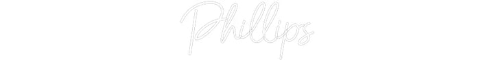 Customized Neon Sign: Phillips