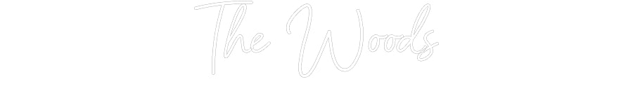 Customized Neon Sign: The Woods