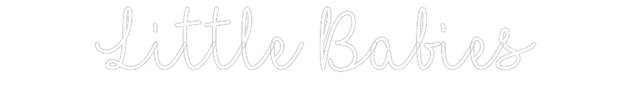 Customized Neon Sign: Little Babies