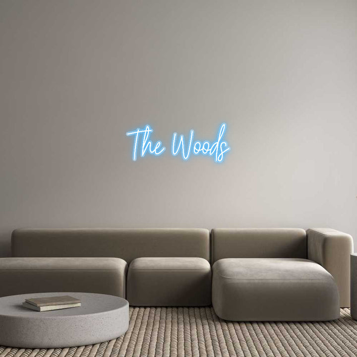 Customized Neon Sign: The Woods