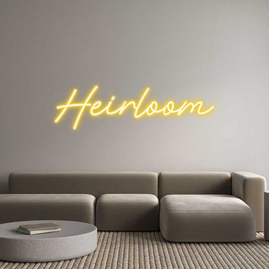 Customized Neon Sign: Heirloom