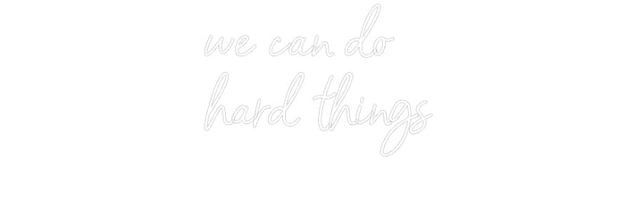 Customized Neon Sign: we can do 
h...