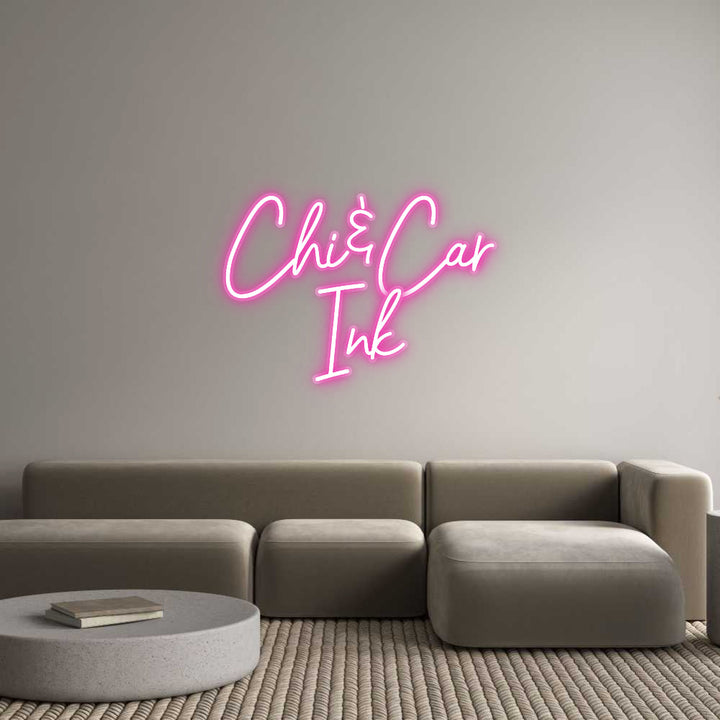 Customized Neon Sign: Chi&Car
Ink