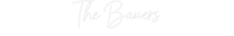 Customized Neon Sign: The Bauers