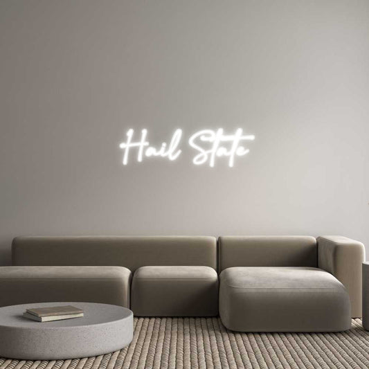 Customized Neon Sign: Hail State