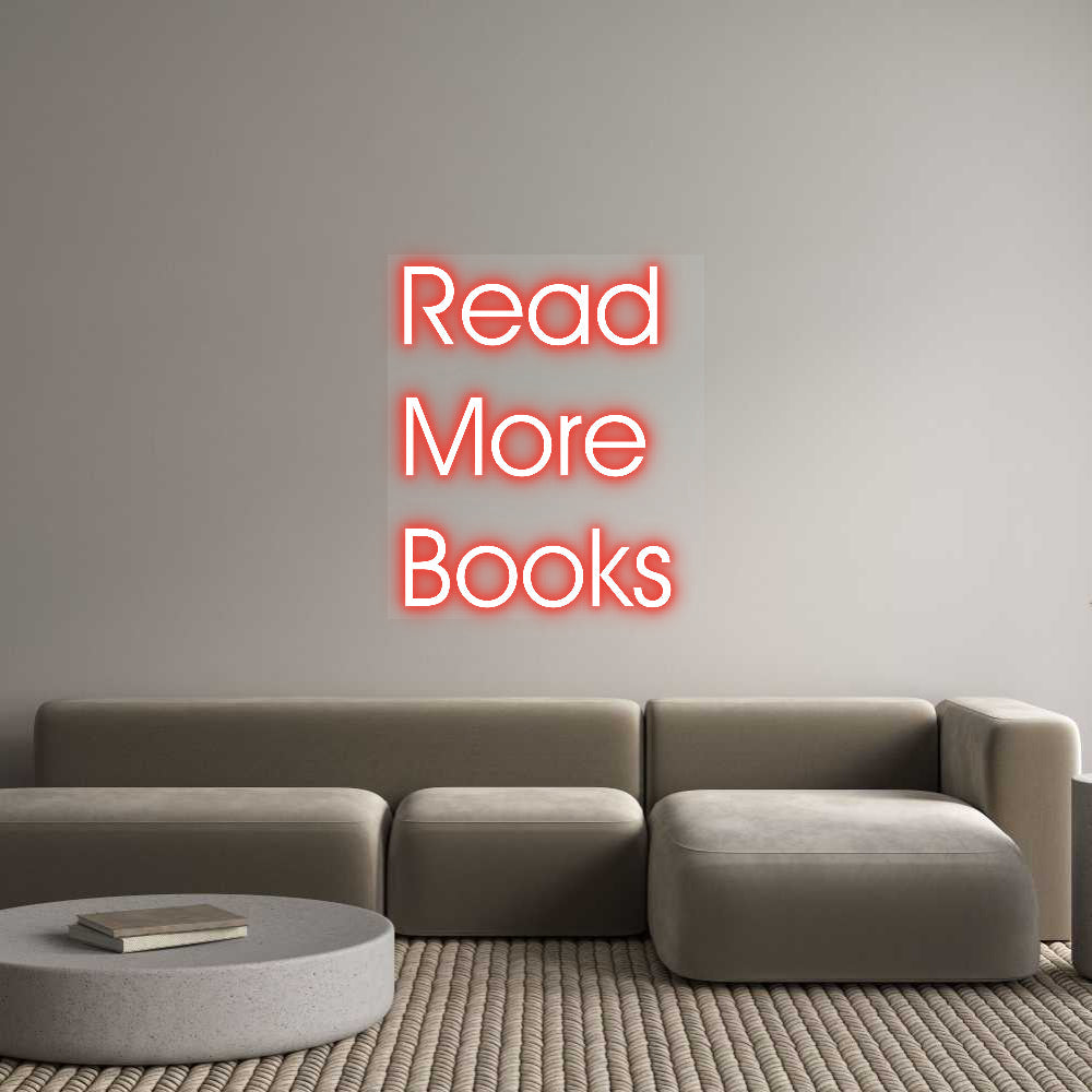 Customized Neon Sign: Read 
More ...