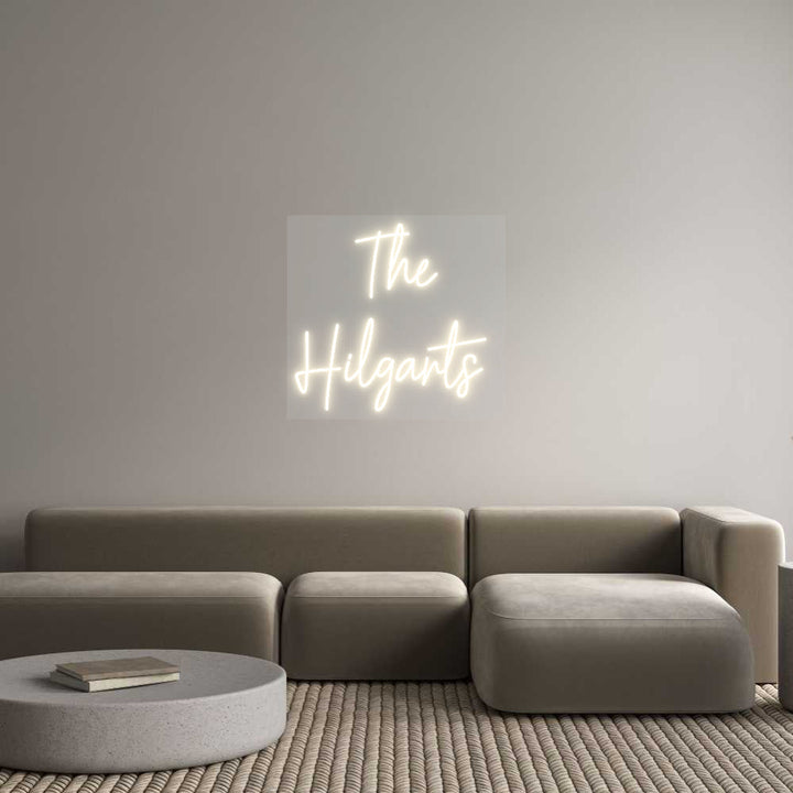 Customized Neon Sign: The
Hilgarts
