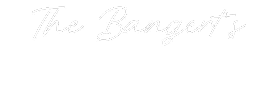Customized Neon Sign: The Bangert’s