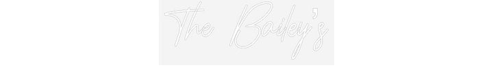 Customized Neon Sign: The Bailey’s