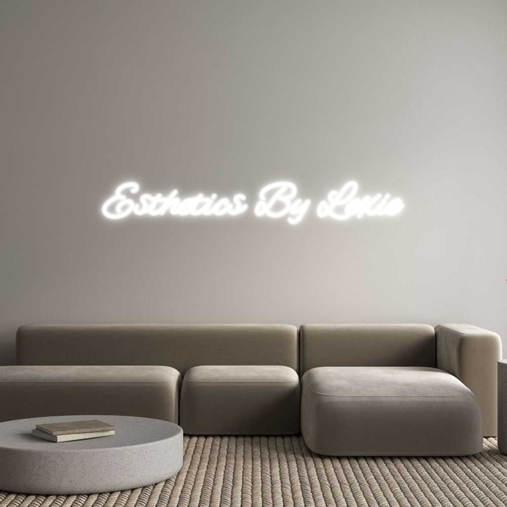 Customized Neon Sign: Esthetics By ...