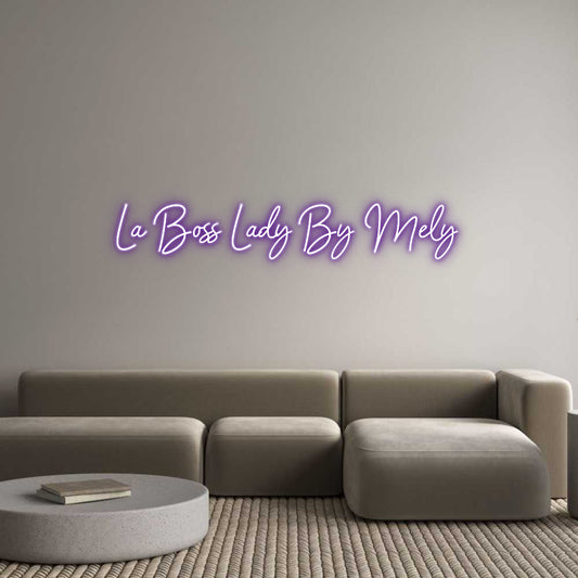 Customized Neon Sign: La Boss Lady ...