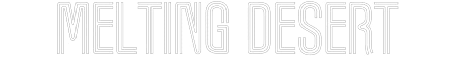Customized Neon Sign: Melting Desert