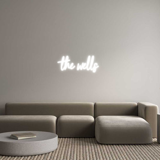 Customized Neon Sign: the wells