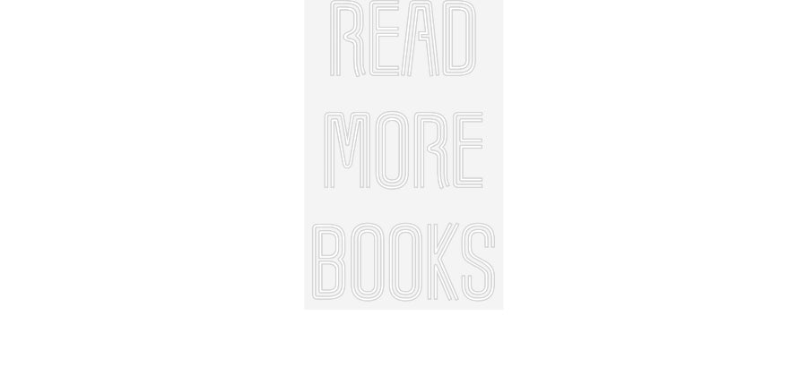 Customized Neon Sign: READ
MORE
B...