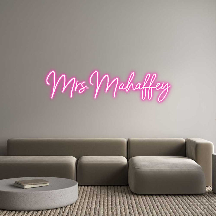 Customized Neon Sign: Mrs.Mahaffey