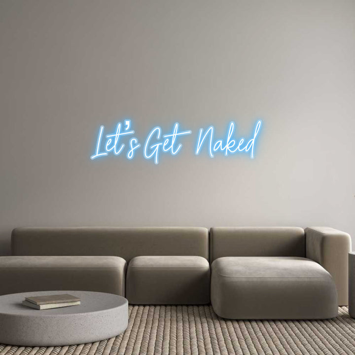 Customized Neon Sign: Let’s Get Naked