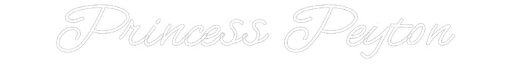 Customized Neon Sign: Princess Peyton