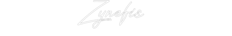 Customized Neon Sign: Zynefis