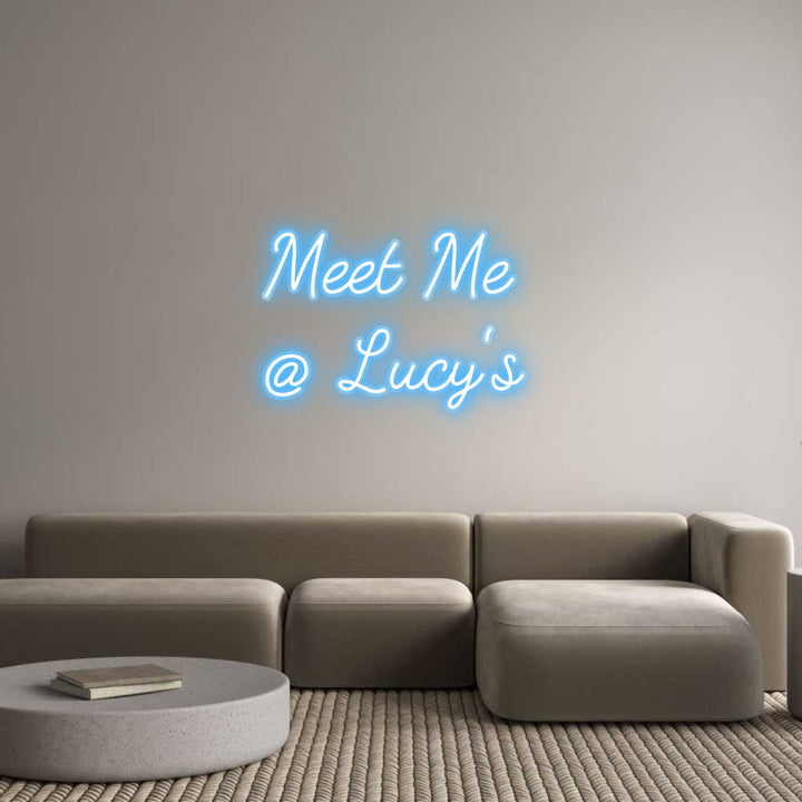 Customized Neon Sign: Meet Me 
@ L...