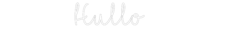 Customized Neon Sign: Hullo