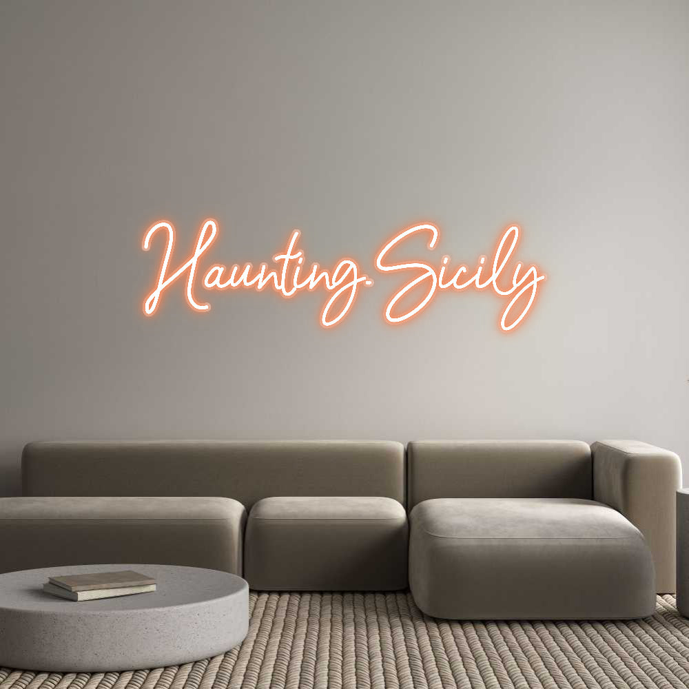 Customized Neon Sign: Haunting.Sicily